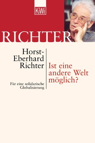 Ist eine andere Welt möglich?: Für eine solidarische Globalisierung (KiWi) Books