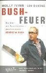 Bushfeuer: Die Gier der Superreichen - Amerika unter George W. Bush Politics & History