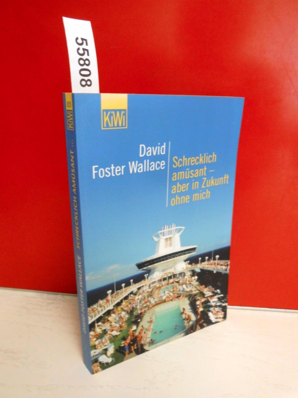 Schrecklich amüsant - aber in Zukunft ohne mich (KiWi) Contemporary literature