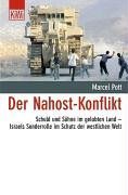 Der Nahost-Konflikt: Schuld und Sühne im gelobten Land - Israels Sonderrolle im Schutz der westlichen Welt (KiWi) Politics & History