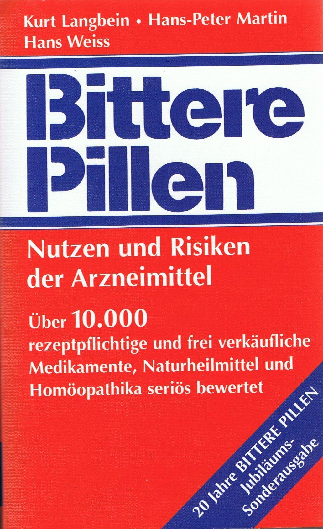 Bittere Pillen. Nutzen und Risiken der Arzneimittel General education