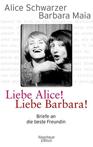 Liebe Alice! Liebe Barbara!: Briefe an die beste Freundin Essays & Short Stories