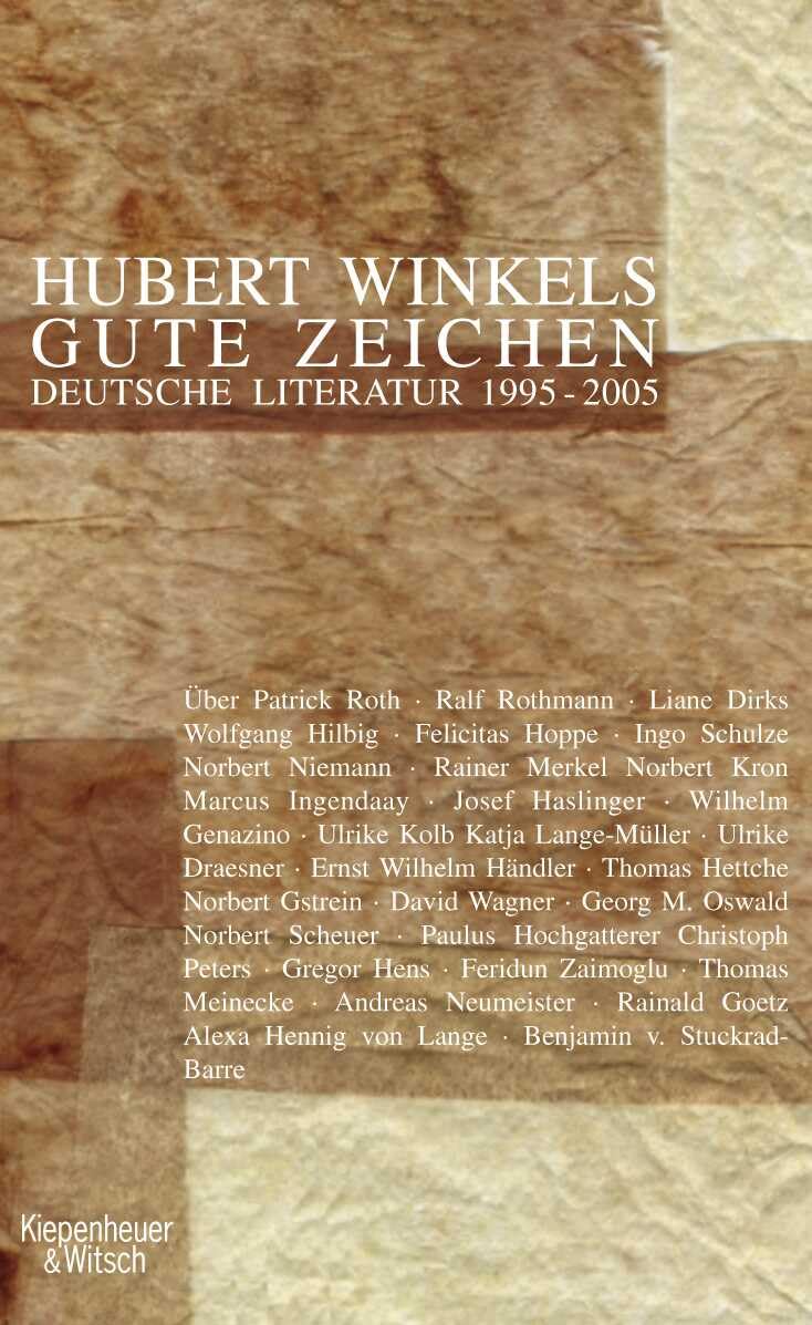 Gute Zeichen: Deutsche Literatur 1995 - 2005 Essays & Short Stories