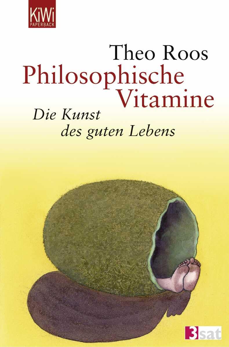Philosophische Vitamine: Die Kunst des guten Lebens Philosophy