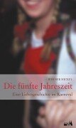 Die fünfte Jahreszeit: Eine Liebesgeschichte im Karneval Contemporary literature