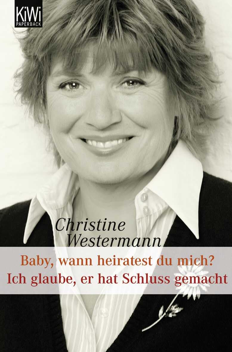Baby wann heiratest Du mich? / Ich glaube, er hat Schluss gemacht Essays & Short Stories