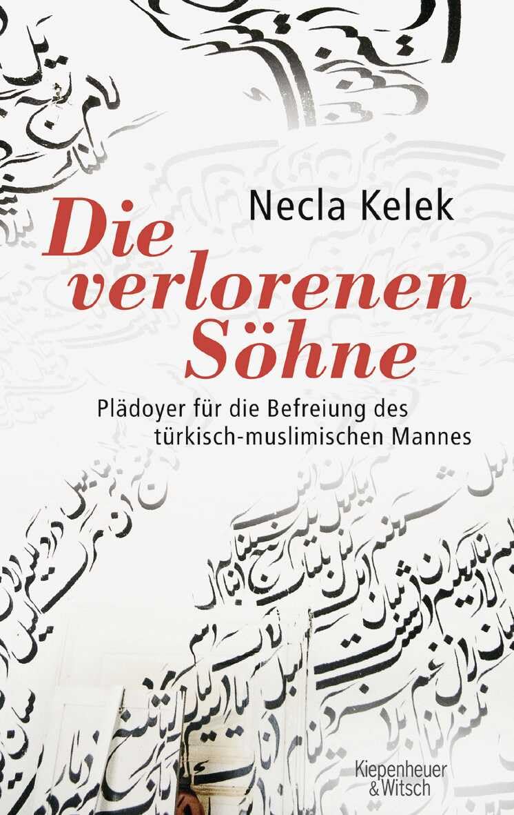Die verlorenen Söhne: Plädoyer für die Befreiung des türkisch-muslimischen Mannes Psychology