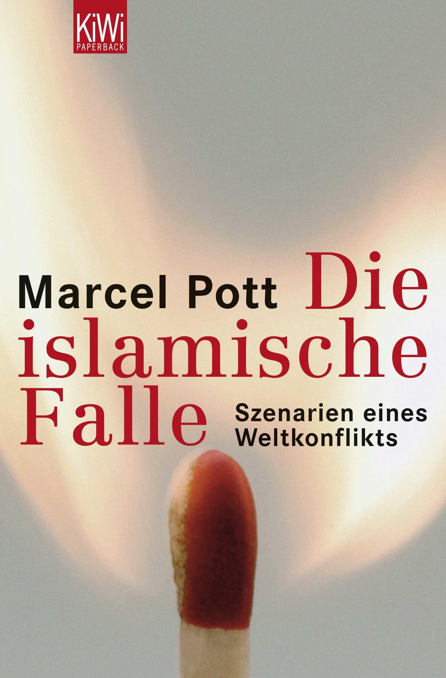Der Westen in der islamischen Falle: Von Jerusalem bis Teheran: Der neue Nahe Osten Social Sciences