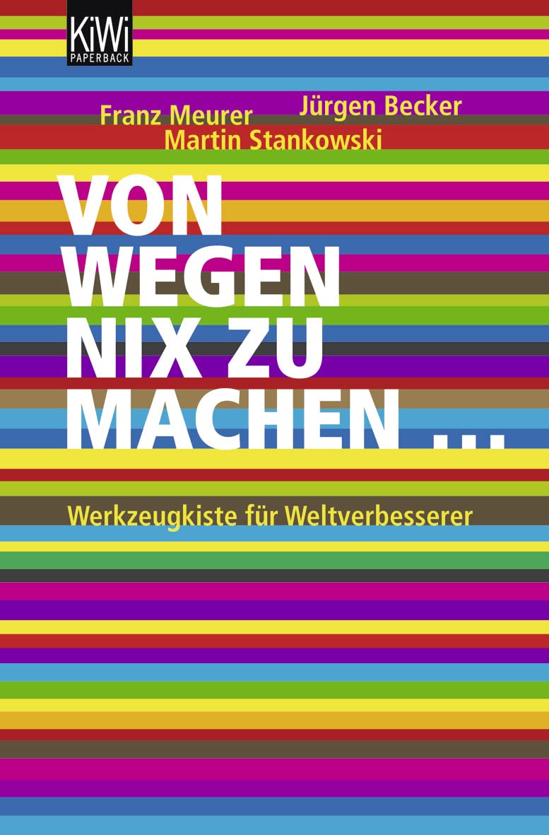 Von wegen nix zu machen: Werkzeugkiste für Weltverbesserer Books