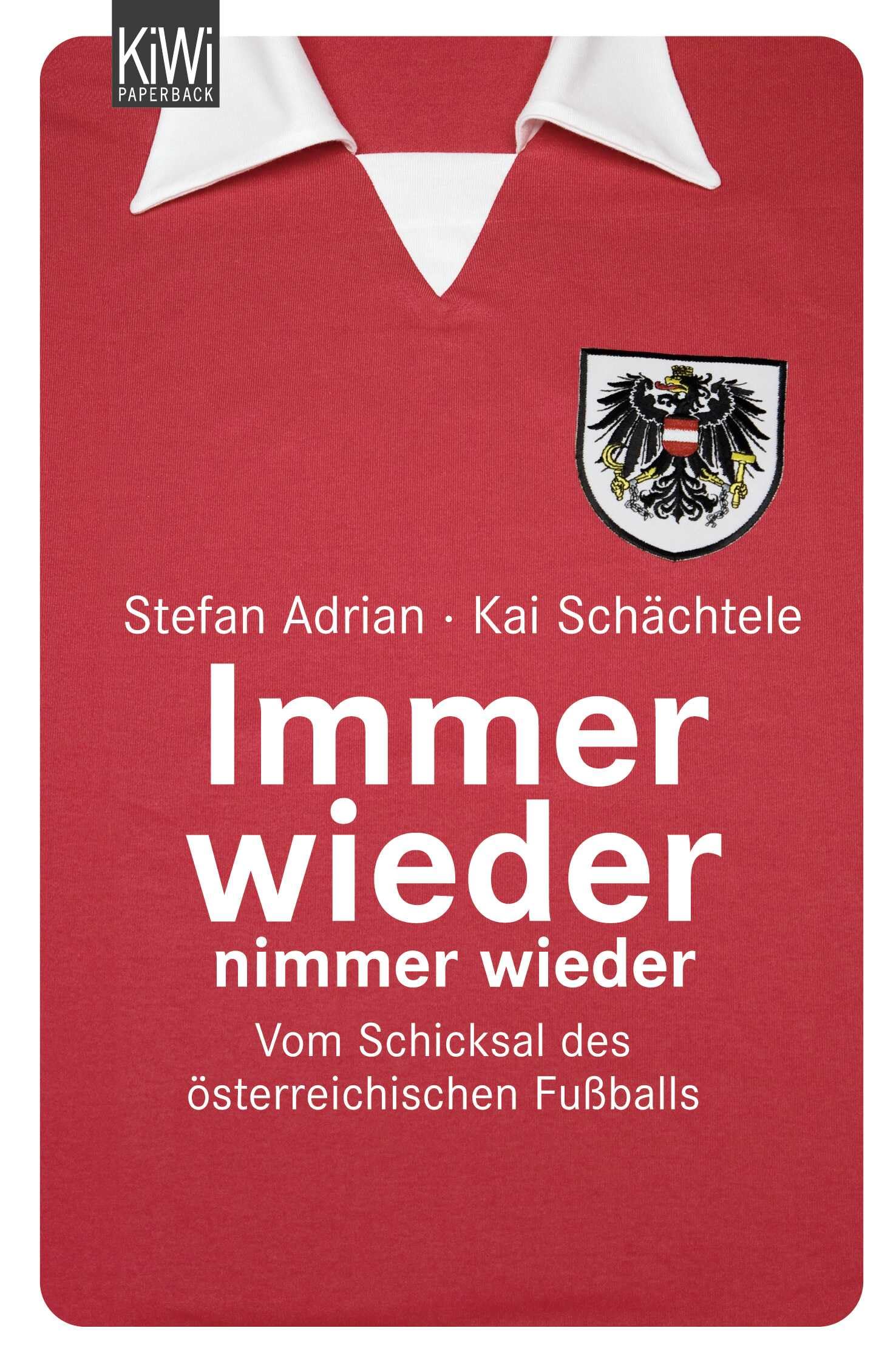Immer wieder nimmer wieder: Vom Schicksal der österreichischen Fußballs Leisure & Fun