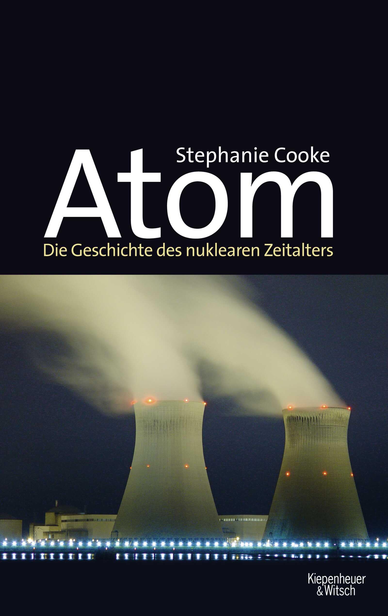 Atom: Die Geschichte des nuklearen Zeitalters Books