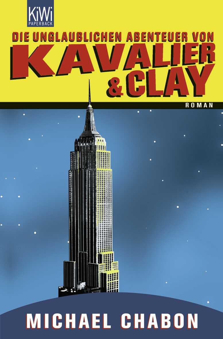 Die unglaublichen Abenteuer von Kavalier & Clay Contemporary literature