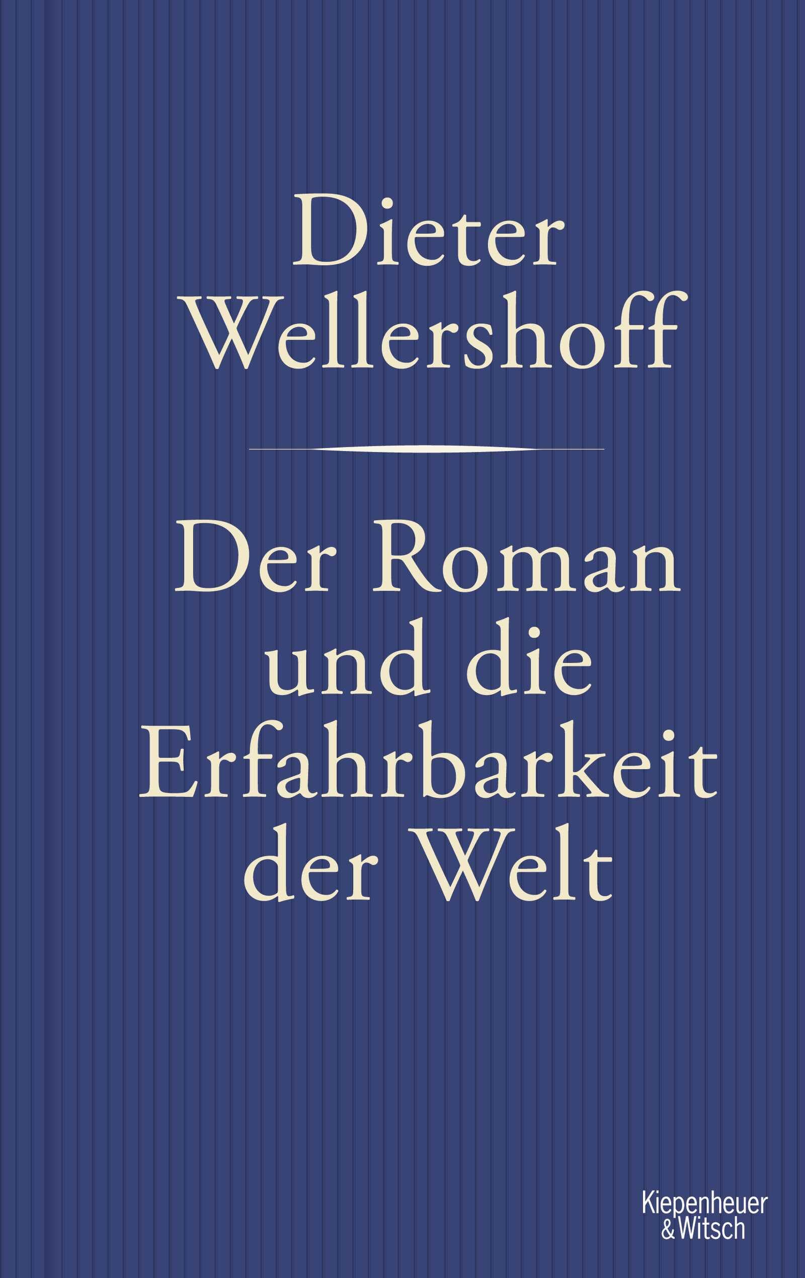 Der Roman und die Erfahrbarkeit der Welt Essays & Short Stories