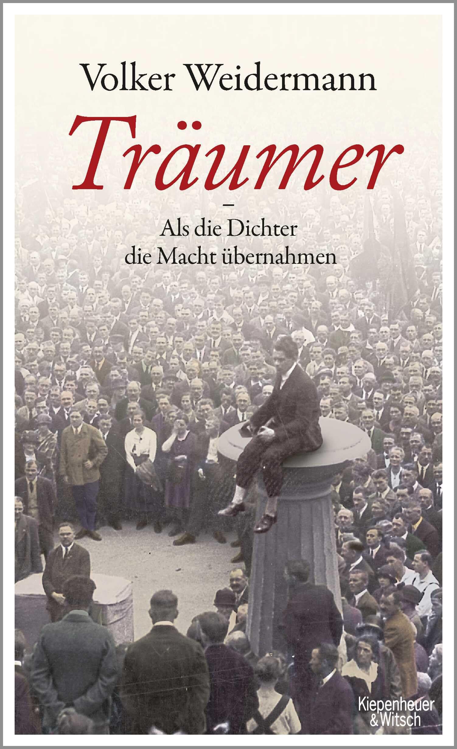 Träumer - Als die Dichter die Macht übernahmen Books