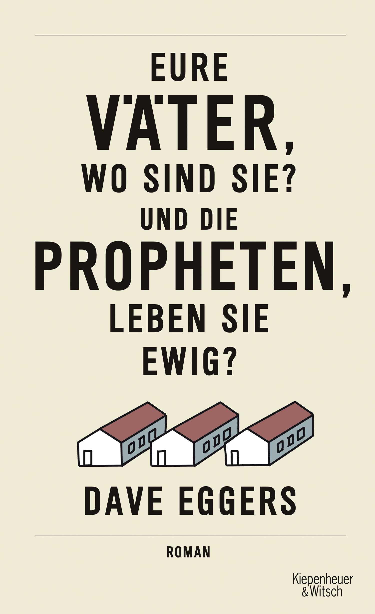 Eure Väter, wo sind sie? Und die Propheten, leben sie ewig? Contemporary literature