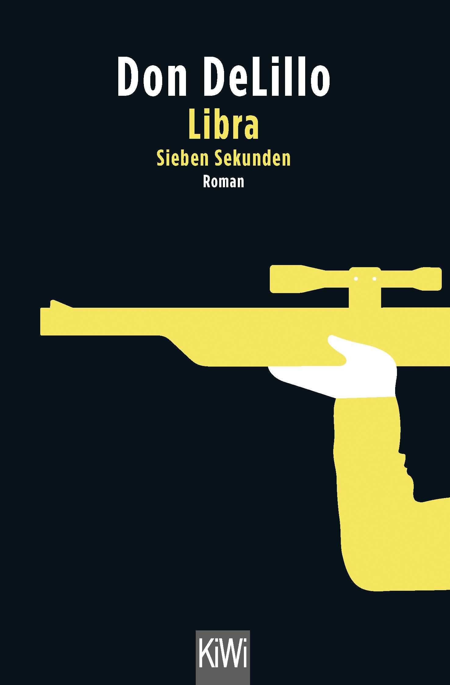 Libra (Sieben Sekunden): Roman Contemporary literature
