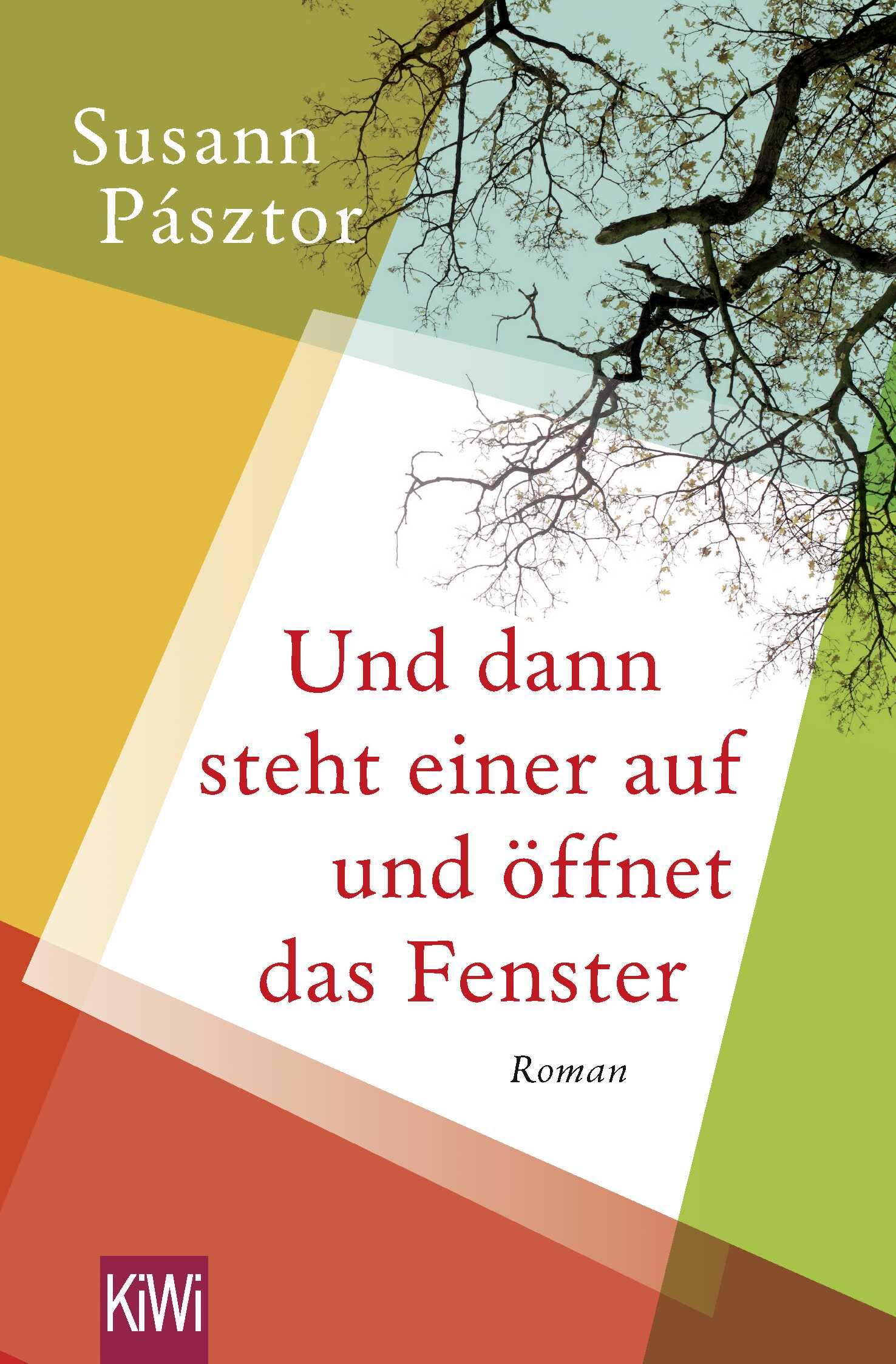 Und dann steht einer auf und öffnet das Fenster Contemporary literature