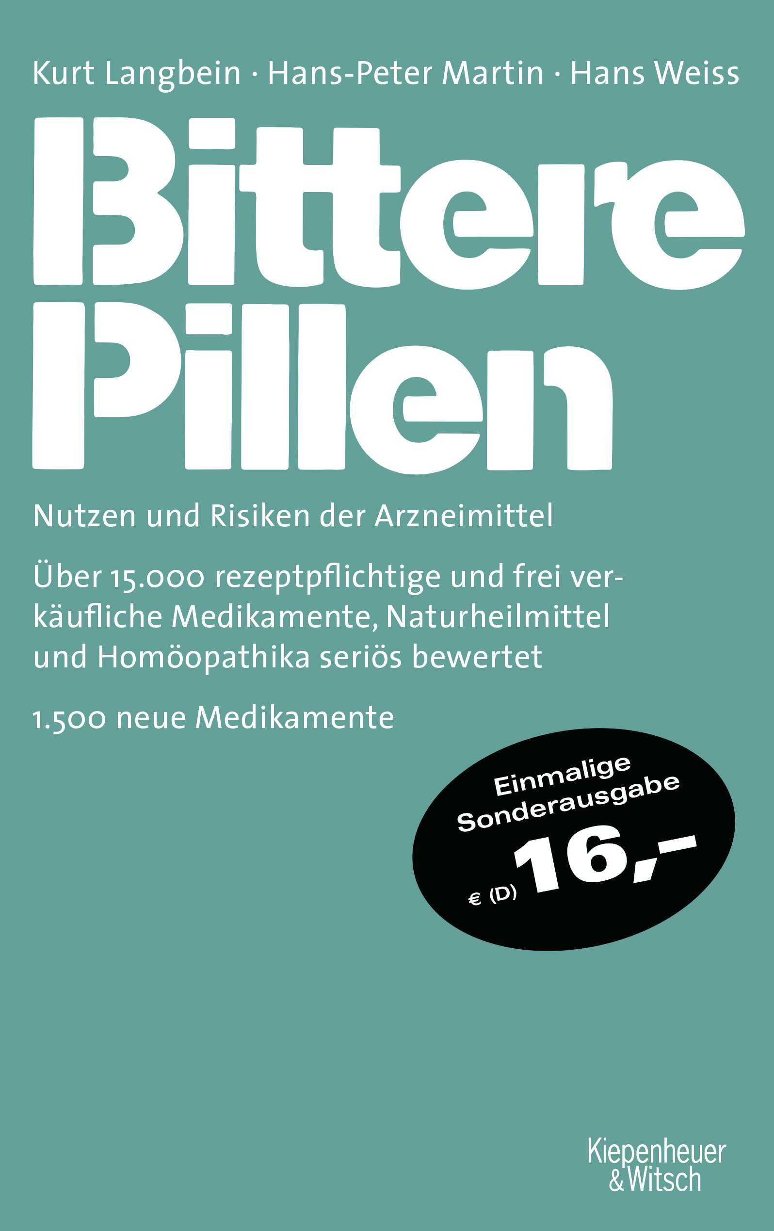 Bittere Pillen 2018-2020: Nutzen und Risiken der Arzneimittel Medicine