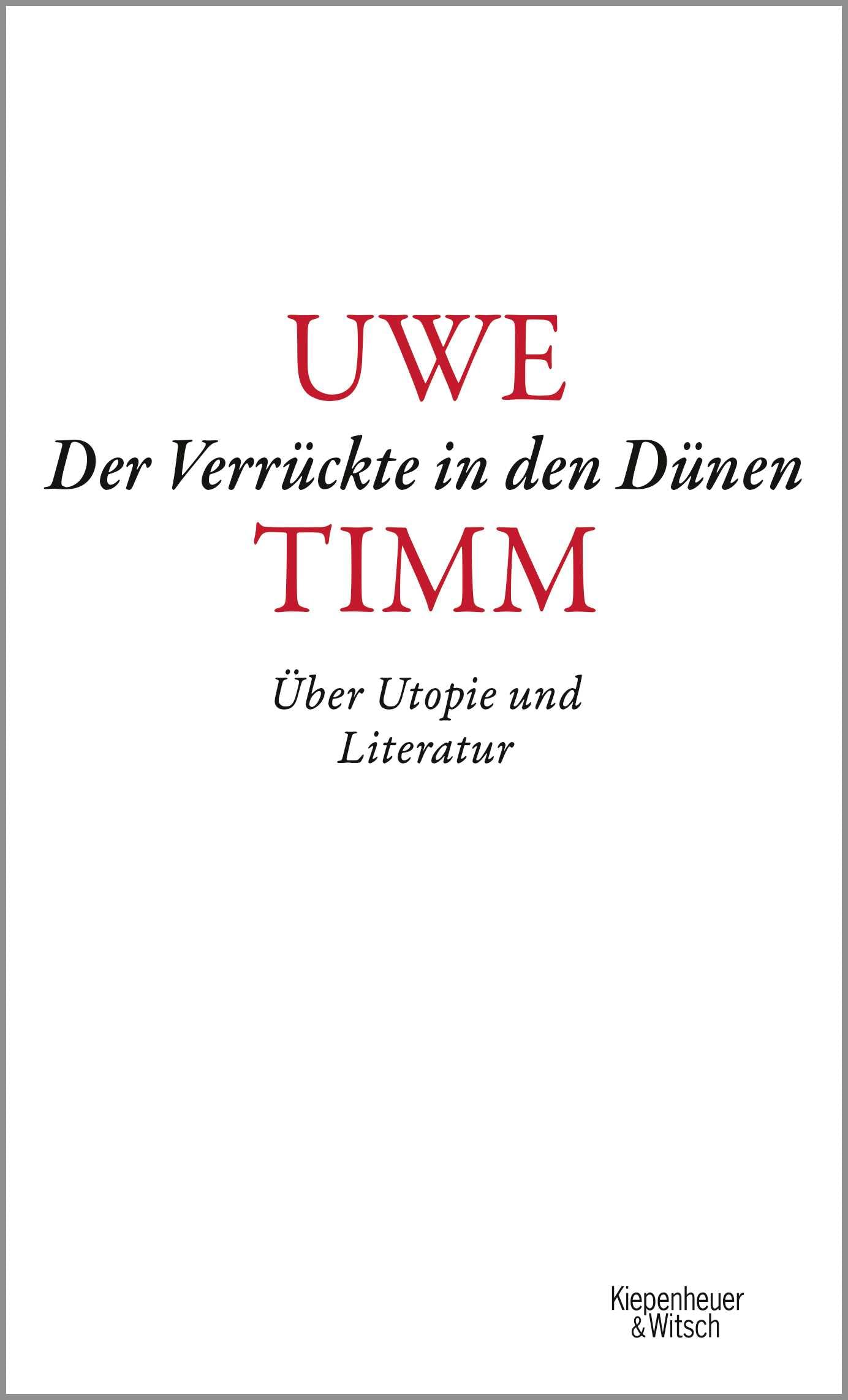 Der Verrückte in den Dünen Essays & Short Stories