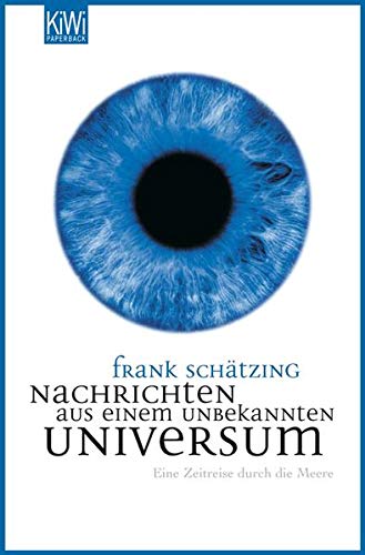 Nachrichten aus einem unbekannten Universum: Eine Zeitreise durch die Meere Books