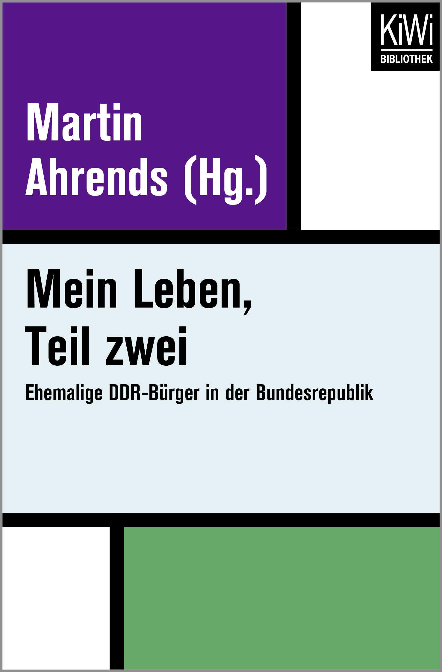Mein Leben, Teil zwei: Ehemalige DDR-Bürger in der Bundesrepublik Books