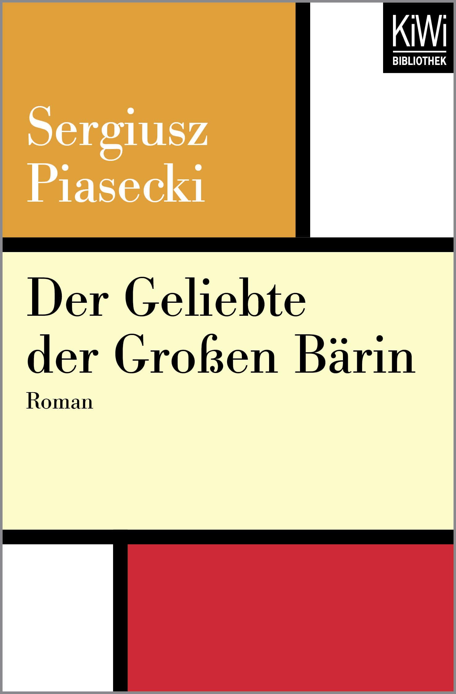Der Geliebte der großen Bärin: Roman Contemporary literature