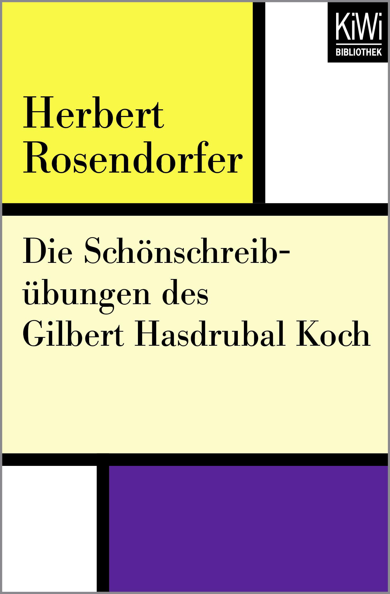 Die Schönschreibübungen des Gilbert Hasdrubal Koch Contemporary literature