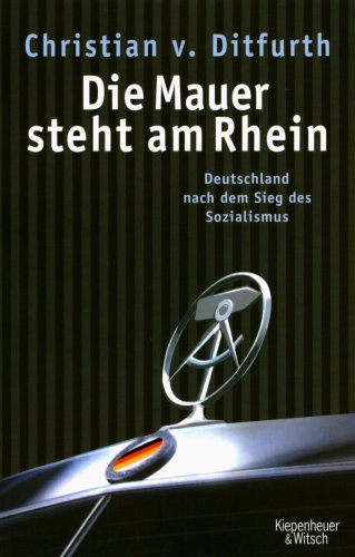 Die Mauer steht am Rhein Contemporary literature