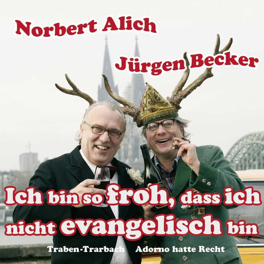 Ich bin so froh, dass ich nicht evangelisch bin cd
