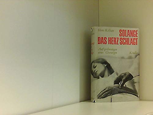 Solange das Herz schlägt. Aufzeichnungen eines Chirurgen Medicine