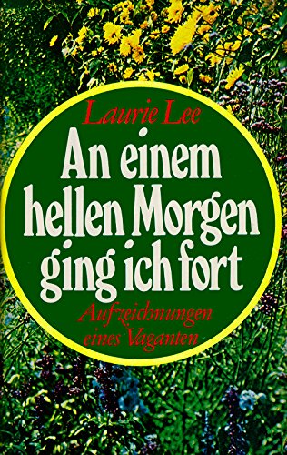 An einem hellen Morgen ging ich fort. Aufzeichnungen eines Vaganten Contemporary literature