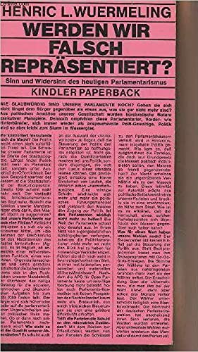 Werden wir falsch repräsentiert. Sinn und Widersinn des heutigen Parlamentarismus Books