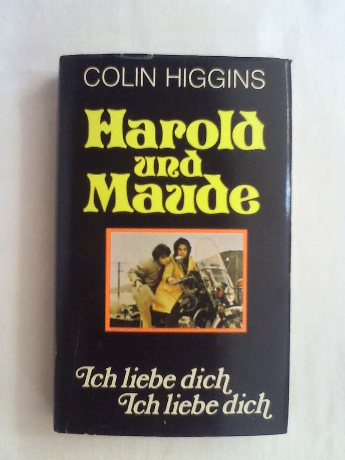 Harold und Maud. Ich liebe dich, ich liebe dich Books