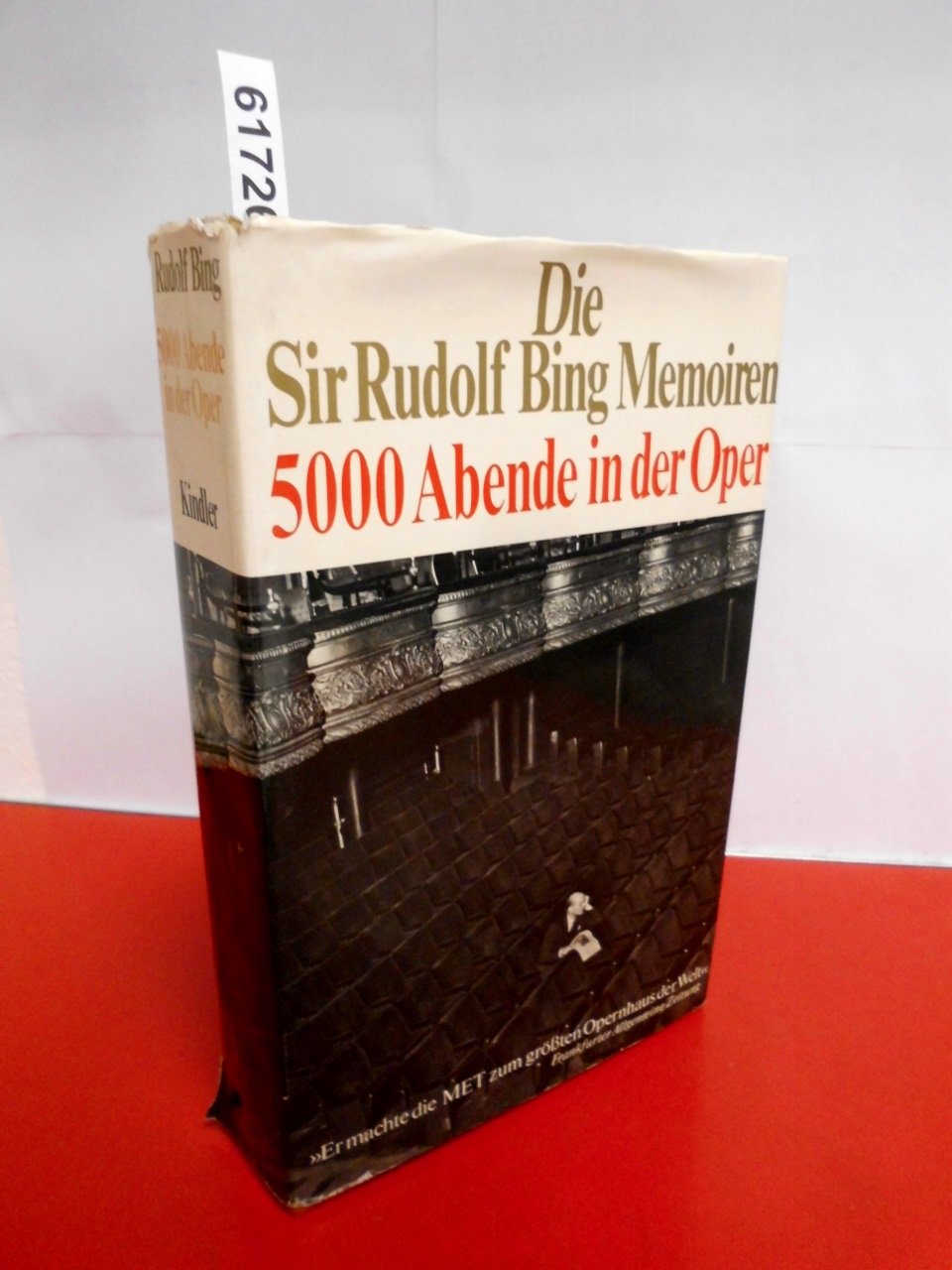 Fünftausend Abende in der Oper. Die Sir Rudolf Bing Memoiren Memories