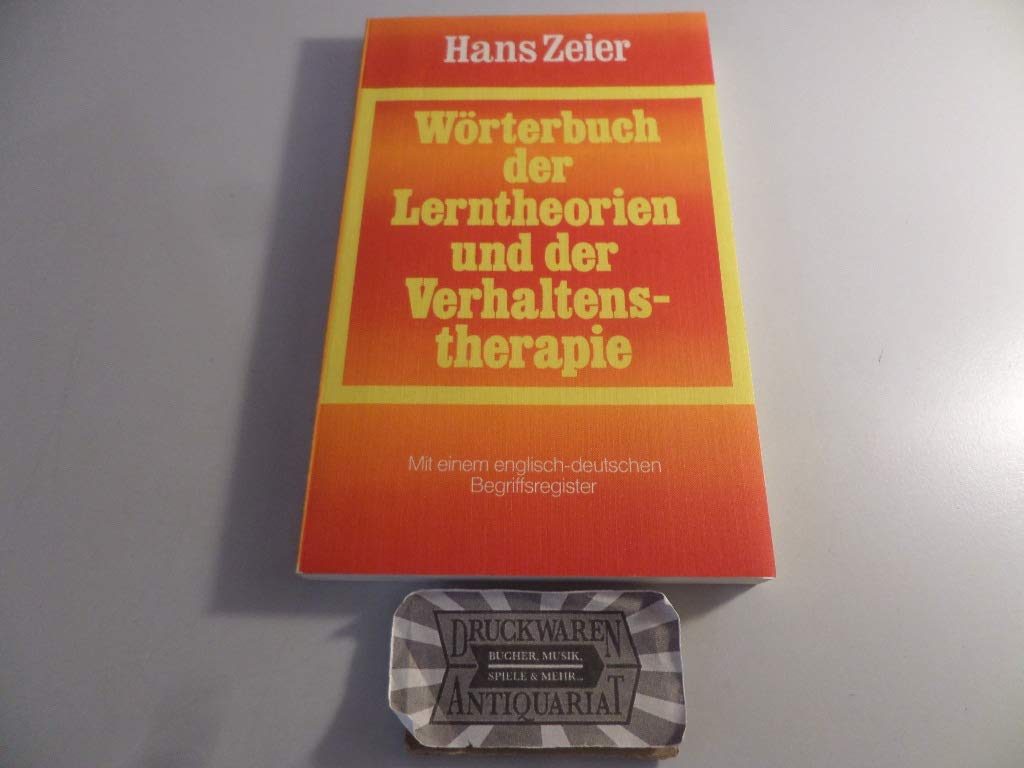 Wörterbuch der Lerntheorien und der Verhaltenstherapie. Mit einem englisch-deutschen Begriffsregister Psychology