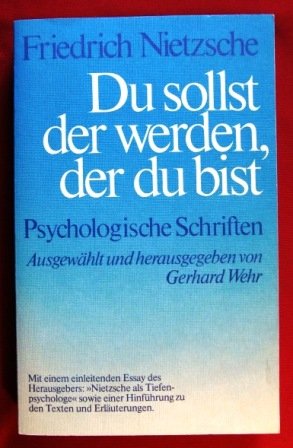 Du sollst der werden, der du bist. Psychologische Schriften Books