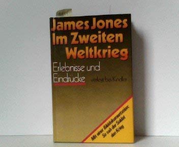 Im Zweiten Weltkrieg. Mit einer Bilddokumentation: So sah der Soldat den Krieg Politics & History