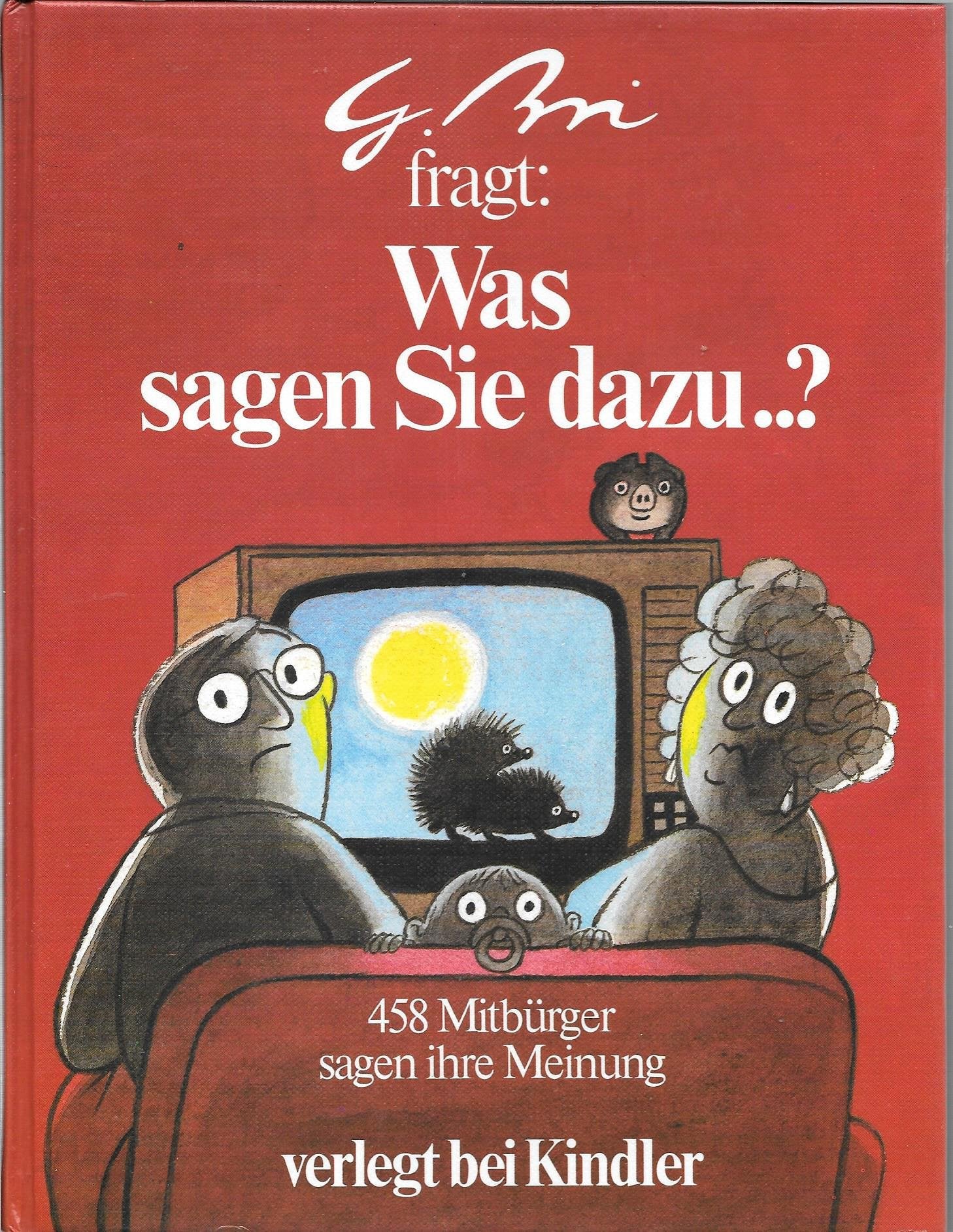 G. Bri fragt: Was sagen Sie dazu? 458 Mitbürger sagen ihre Meinung Books