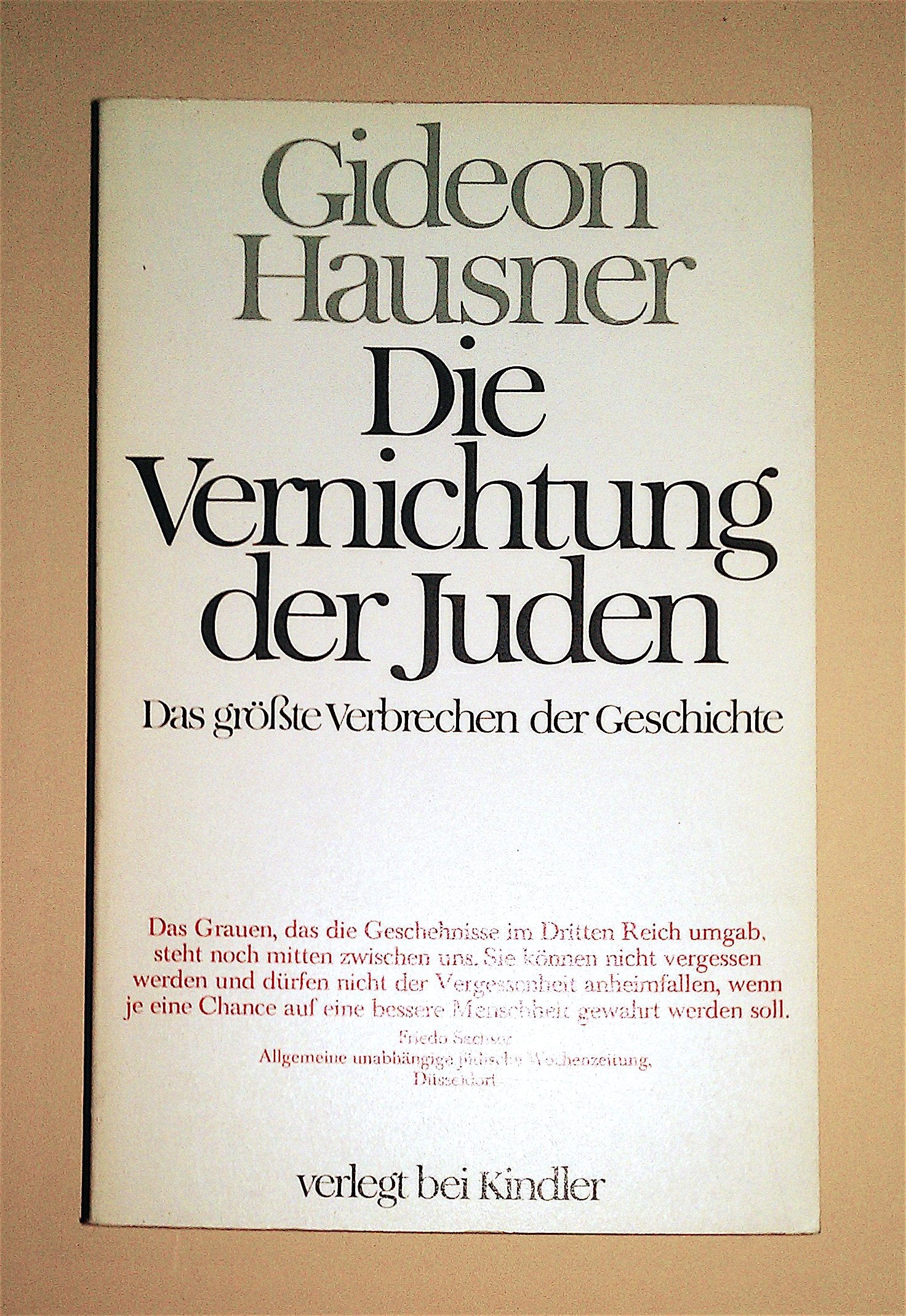 Die Vernichtung der Juden. Das größte Verbrechen der Geschichte Politics & History