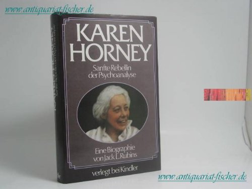 Karen Horney. Sanfte Rebellin der Psychoanalyse Medicine