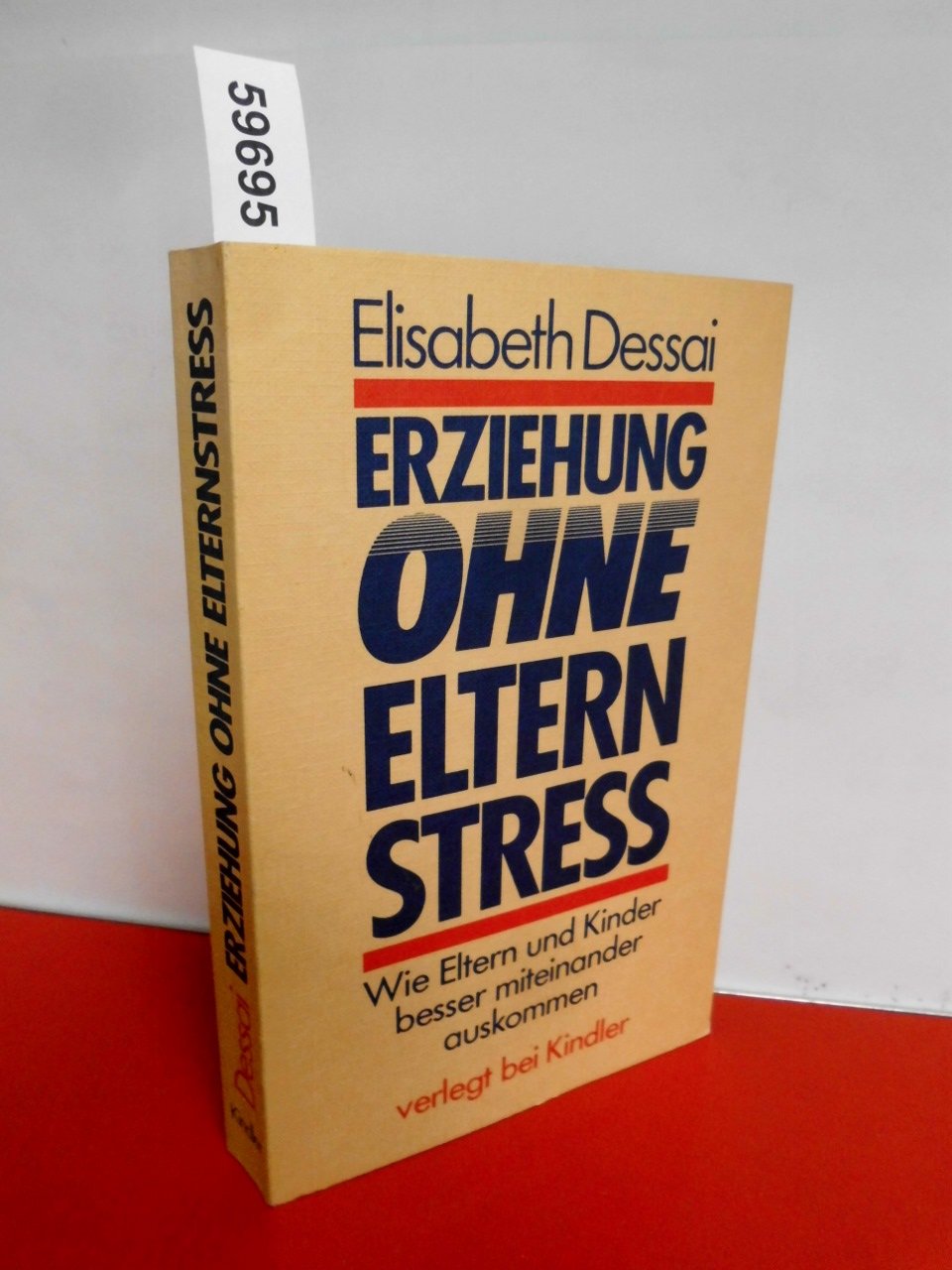 Erziehung ohne Elternstreß. Wie Eltern und Kinder besser miteinander auskommen Books