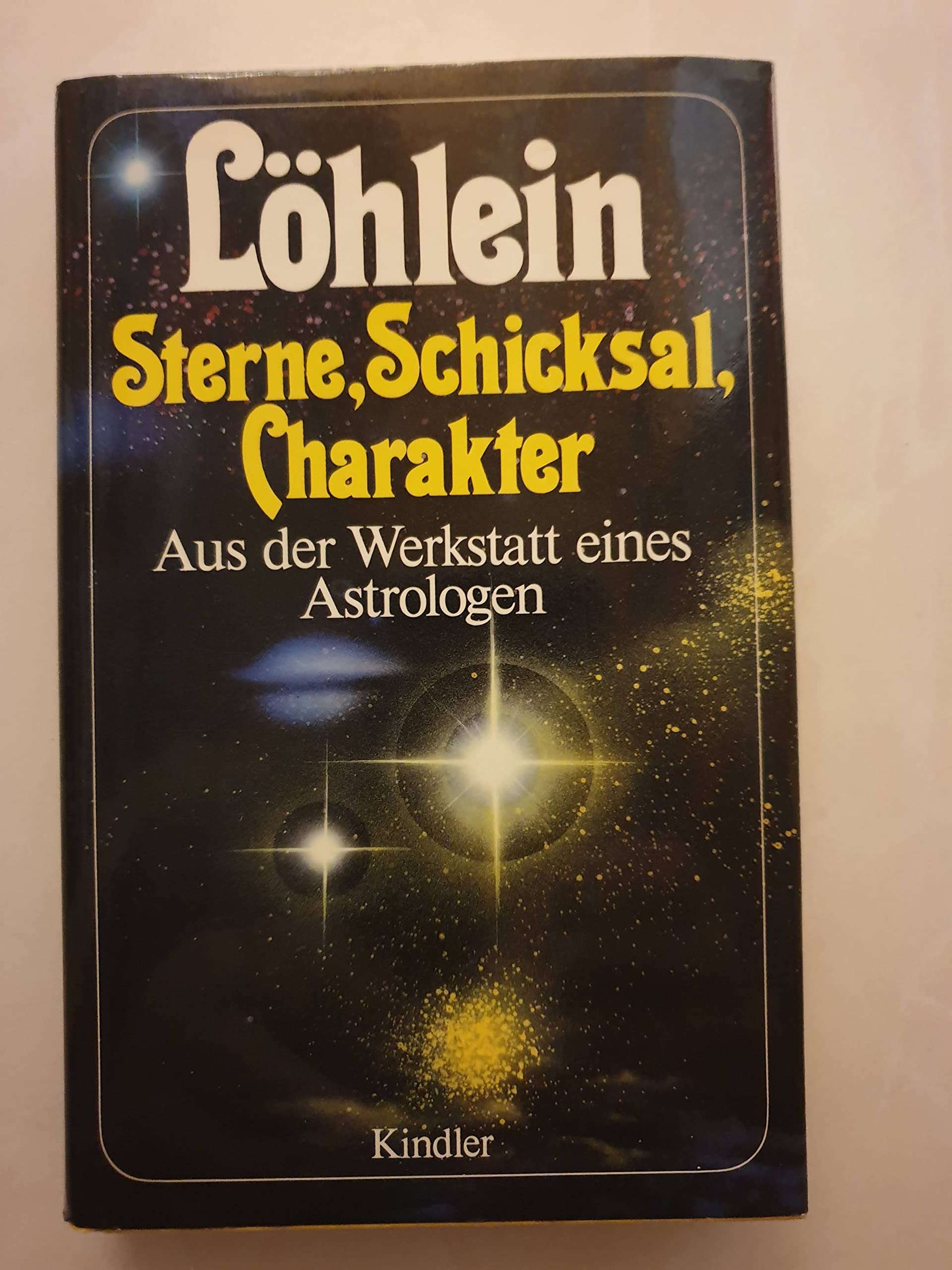 Sterne, Schicksal, Charakter. Aus der Werkstatt eines Astrologen Religion & Esotericism