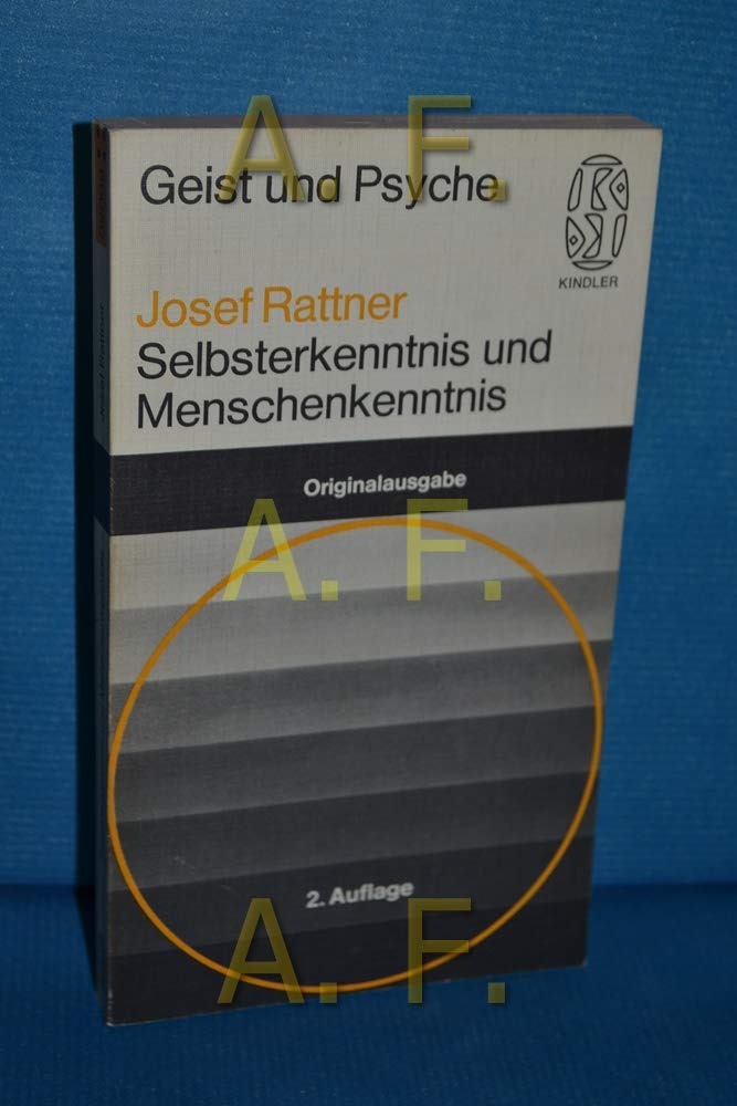 Selbsterkenntnis und Menschenkenntnis. Praxis und Theorie der neuen Psychoanalyse. Geist und Psyche 02099. Books