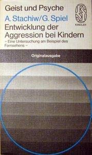 Entwicklung der Aggression bei Kindern. Eine Untersuchung am Beispiel des Fernsehens. Books