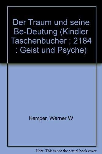 Der Traum und seine Be-Deutung (Kindler Taschenbücher) Books