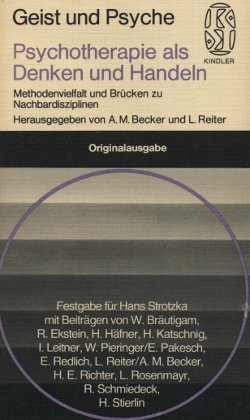 Psychotherapie als Denken und Handeln. Methodenvielfalt und Brücken zu Nachbardisziplinen. Books