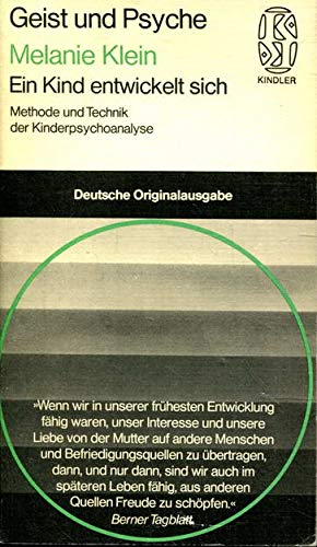 Ein Kind entwickelt sich : Methode u. Technik d. Kinderanalyse Books