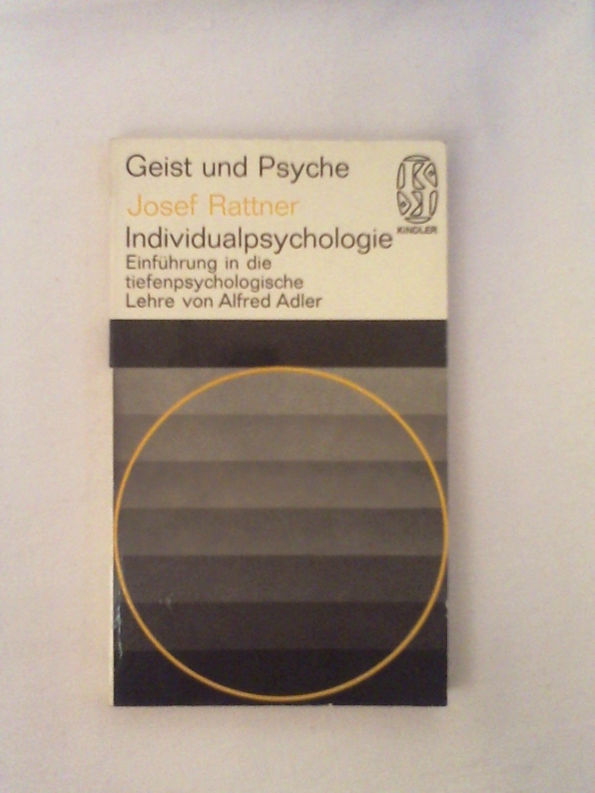 Individualpsychologie - Einführung in die tiefenpsychologische Lehre von Alfred Adler (Geist und Psyche) Science Books