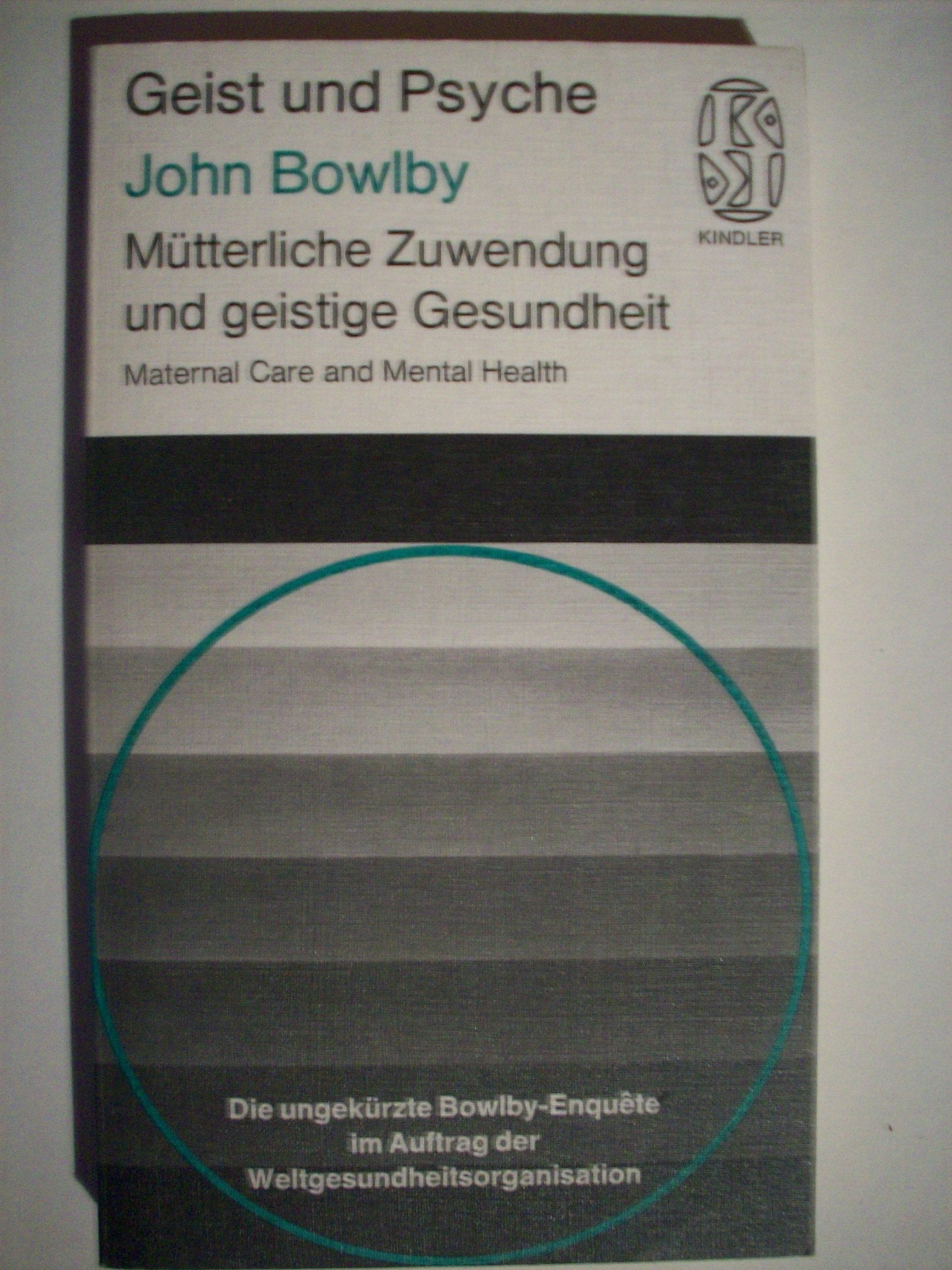 Mütterliche Zuwendung und geistige Gesundheit. Maternal care and mental health Books