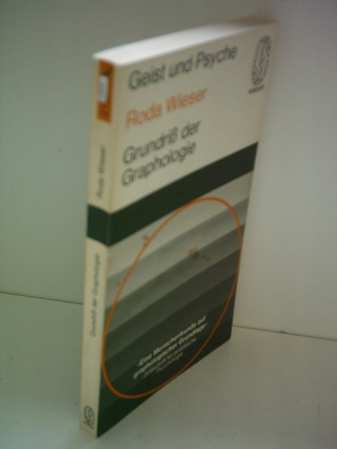 Geist und Psyche: Grundriß der Graphologie Books